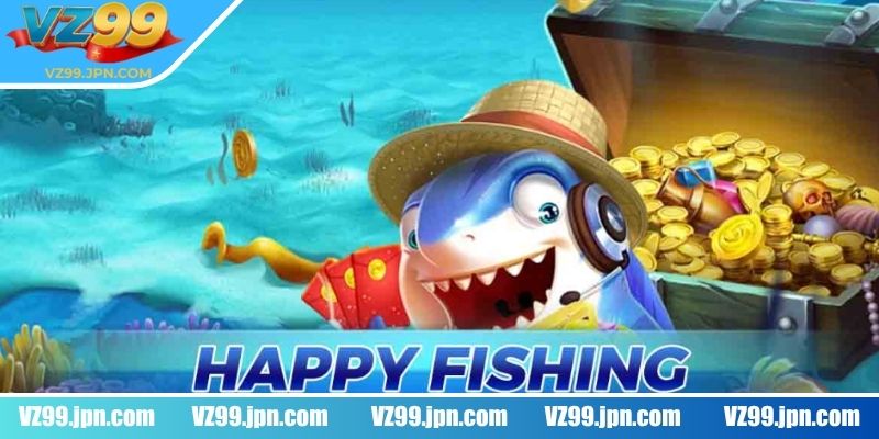 Happy Fishing VZ99 - Game Bắn Cá Đổi Thưởng Hấp Dẫn 1 Đôi nét về trò chơi Happy fishing VZ99