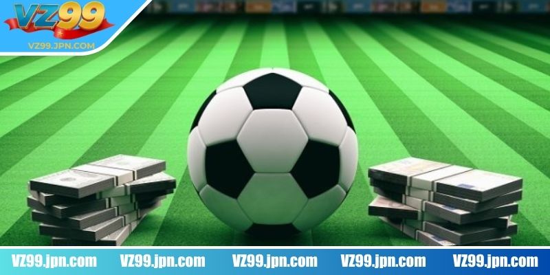 Kèo Chấp Trực Tiếp VZ99 Tạo Trải Nghiệm Cược Bóng Sống Động 3 Kèo chấp 1 trái khi đội mạnh vượt trội