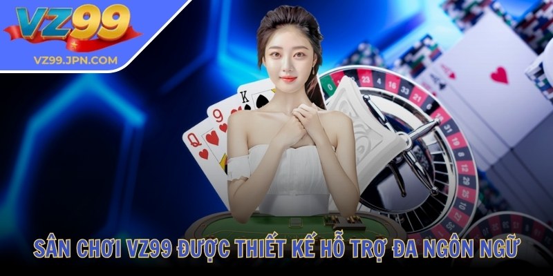 Vz99 roshe 💛 Nhà Cái Vz99 - Tải App Vz99 JPN COM Đăng Nhập 10/2025 31 Sân chơi VZ99 được thiết kế hỗ trợ đa ngôn ngữ